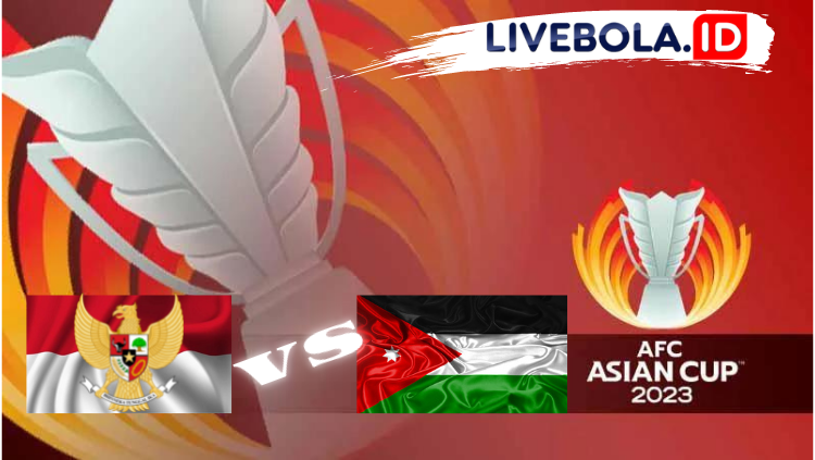 Link Live Streaming : Indonesia vs Yordania Kualifikasi Piala Asia 2023