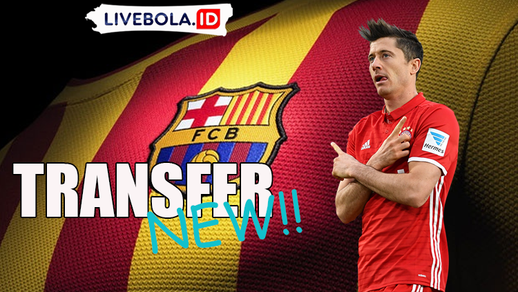 Transfer New, Robert Lewandowski Segera Merapat ke Barcelona!