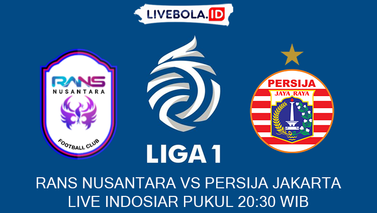 Live Streaming RANS Nusantara vs Persija Jakarta, Kick-off pukul 20.30 WIB