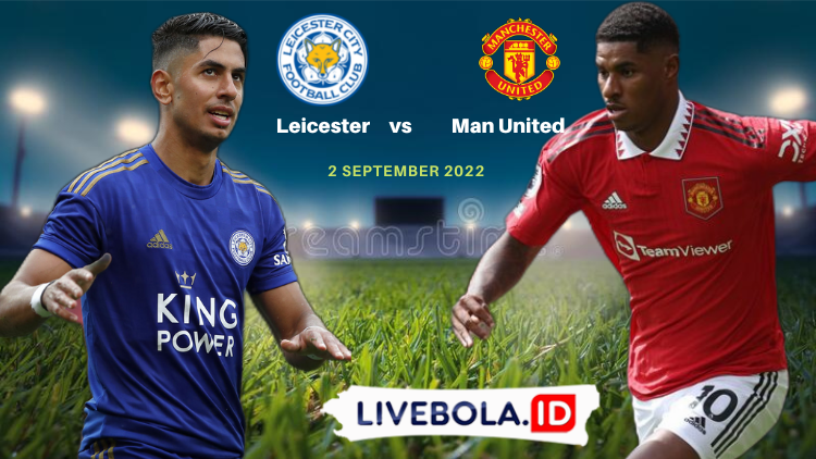Prediksi Leicester vs Manchester United malam ini, akankah merebut poin penuh lagi?