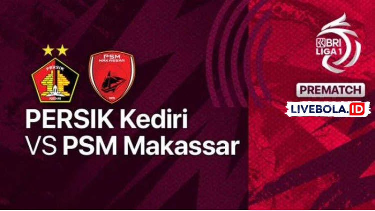 Link Live Streaming Persik Kediri vs PSM Makassar Hari Ini, Jumat 2 September 2022
