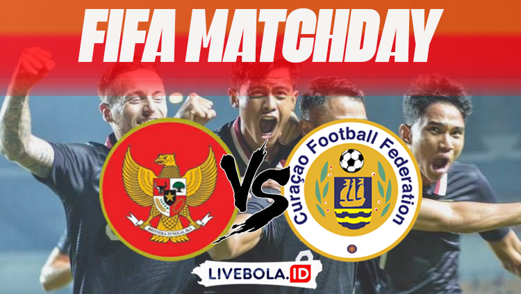Link Live Streaming Dan Siaran Langsung Timnas Indonesia vs Curacao di FIFA Matchday Leg-2