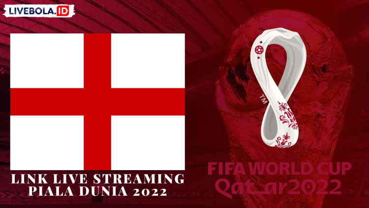 Link Live Streaming dan Jadwal Timan Inggris di Piala Dunia 2022