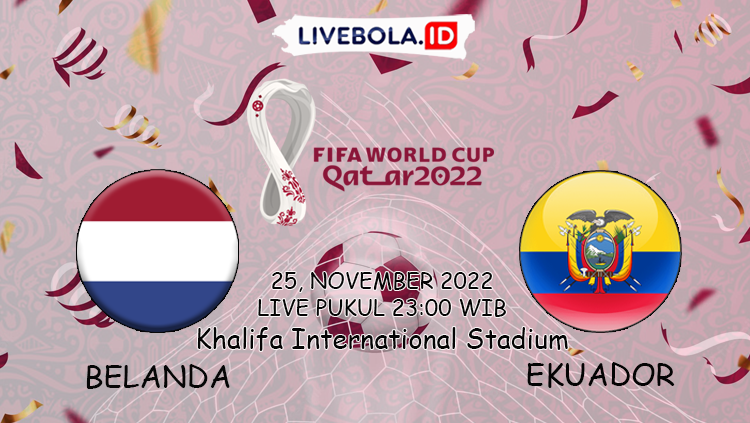 Link Live Streaming Piala Dunia Qatar 2022 Belanda Vs Ekuador, Prediksi Susunan Pemain Kedua Tim!