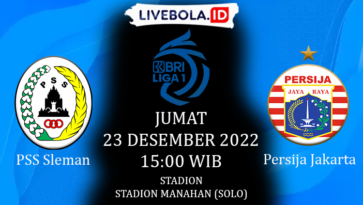 Link Live Streaming BRI Liga 1 Pekan Ke-17 PSS Sleman vs Persija Jakarta