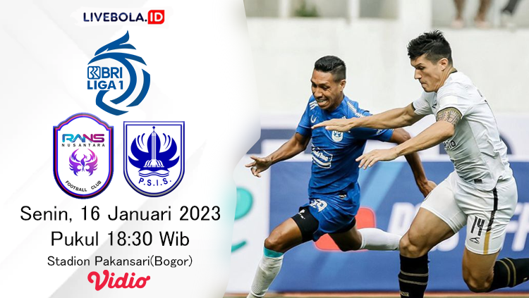 Link Live Streaming BRI Liga 1 2022/2023 RANS Nusantara vs PSIS Semarang