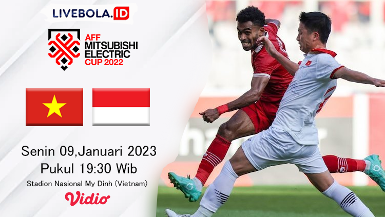 Link Live Streaming Semifinal Leg Ke-2 Piala AFF 2022 Vietnam vs Indonesia