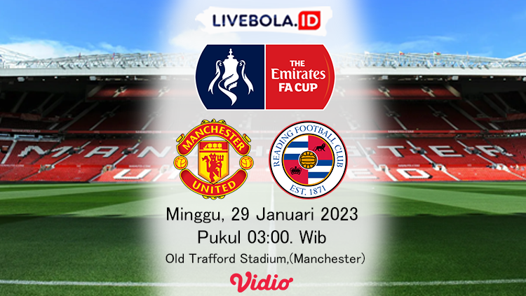 Link Live Streaming Piala FA Manchester United vs Reading, 29 Januari 2023