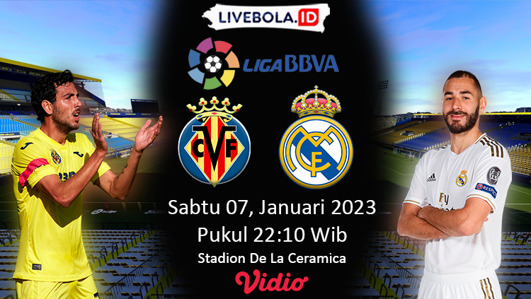 Link Live Streaming Liga Spanyol 2022/2023 Villarreal vs Real Madrid