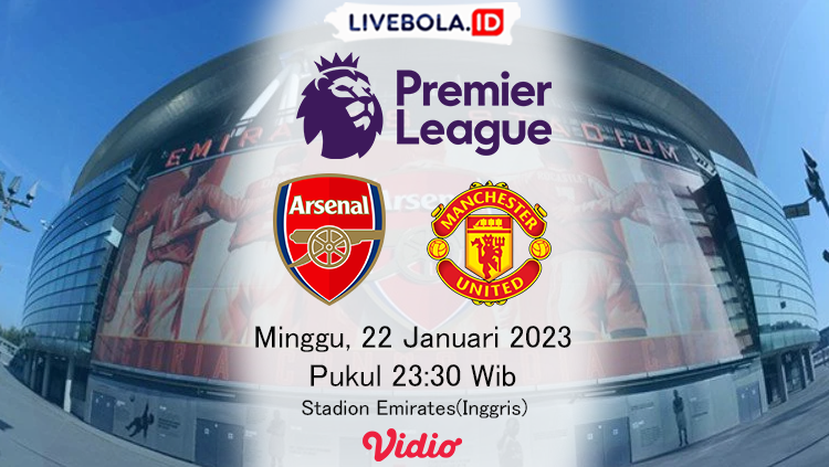 Link Live Streaming Liga Inggris 2022/2023 Malam Ini, Arsenal vs Manchester United